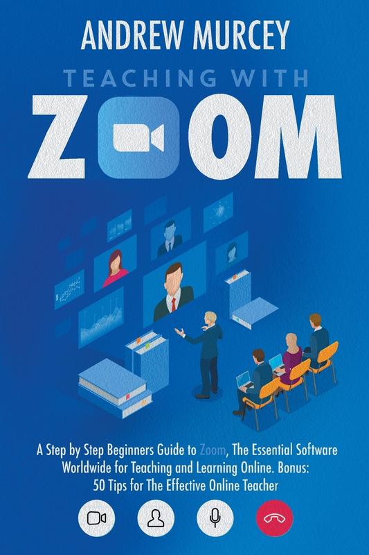 The Teaching With Zoom A Step By Step Beginners Guide To Zoom The Essential Softwar by Andrew Murcey - Paperback Book