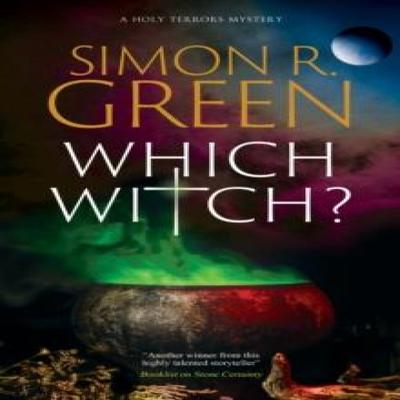 Which Witch by Simon R. Green Hardback Book 9781448313532