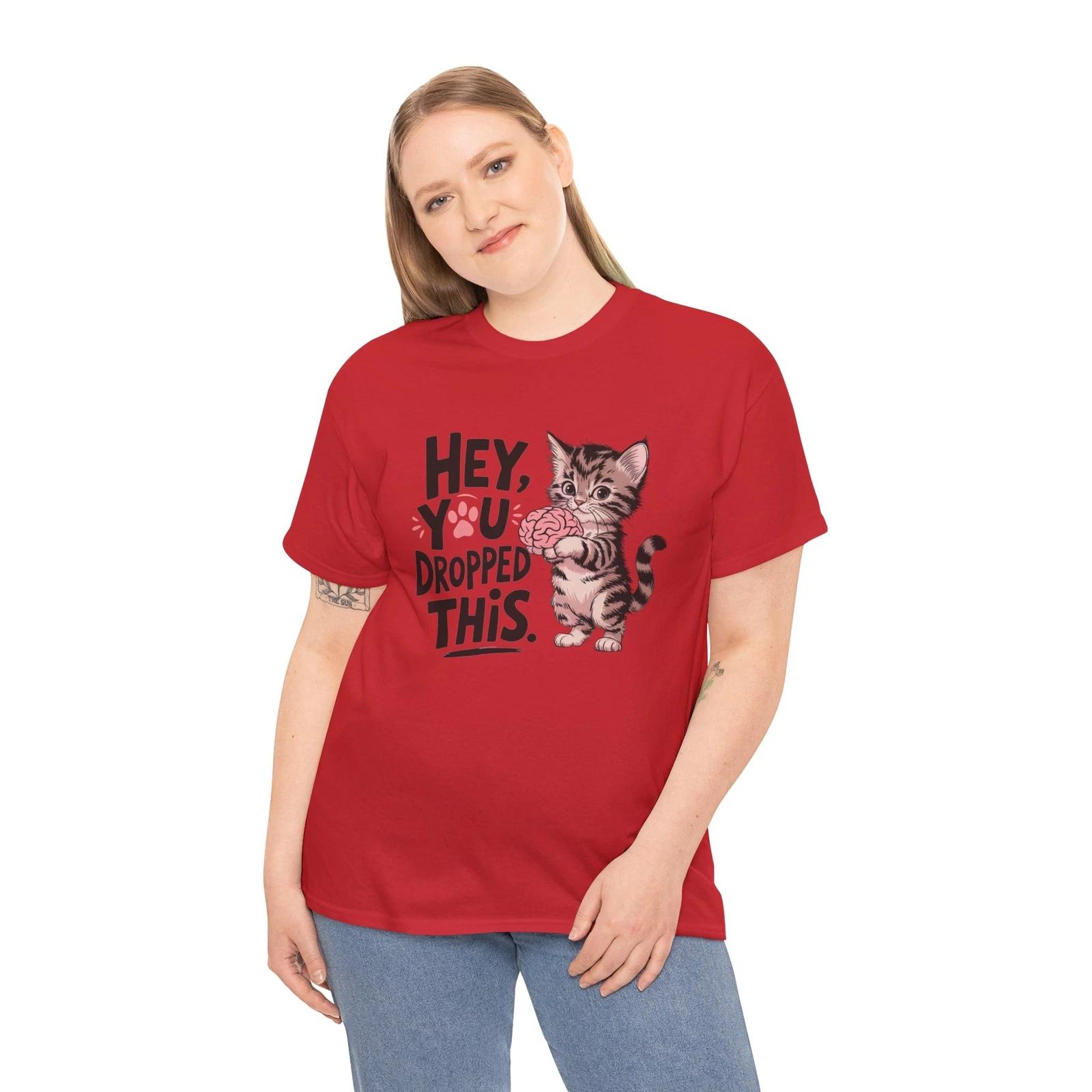 

Hey you dropped this T-Shirt - Funny Tee to Make Everyone Smile 3XL