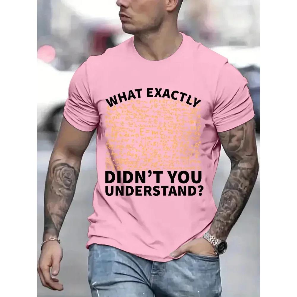 Men T-Shirts Men Physics What Don't You Understand T-shirt Science Equations Funny Tshirts Brand New Tee Shirt for Male Clothing