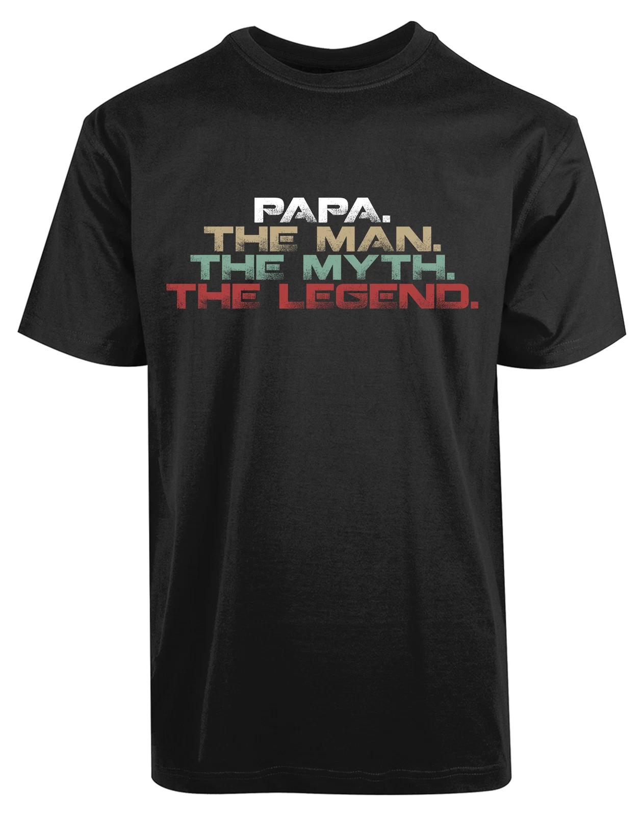 Papa The Man The Myth The Legend New Men s Shirt Fathers Day Gift Humor Love Tee XL
