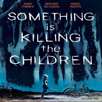 Something Is Killing the Children Vol. 1 by James Tynion IV Paperback Book 9781684155583