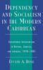 Libro Dependency and Socialism In the Modern Caribbean : Superpower Intervention In Guyana, Jamaica, and Grenada, 1970-1985