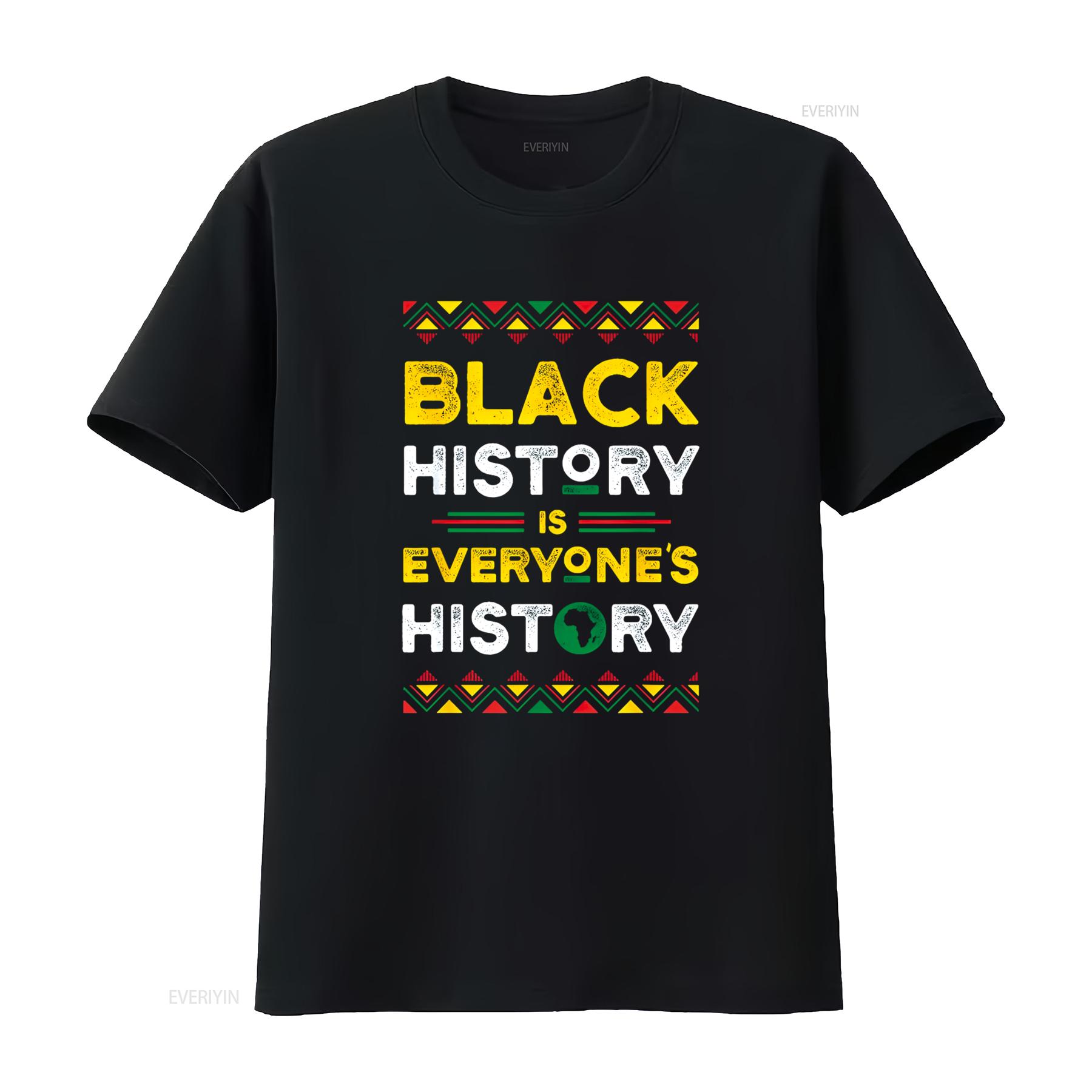 

Black History Is Everyone s T Shirt vintage Washed Stylish homme fashion Unisex Soft Slightly graphic Versatile Breathable 4XL