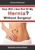 Kniha How Will I Get Rid Of My Hernia? Without Surgery! : Detailed Instructions
