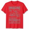 Biker Imagine Unisex T Shirt Life Without Motorbikes Bike Motorcycle Graphic Tee