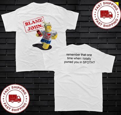 Blame John 2 Sides T-Shirt, John Gaming Blame, Shedletsky Tee Gift for Gamers Unisex T-Shirt