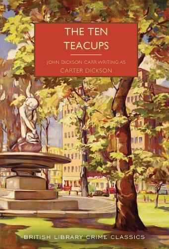 The Ten Teacups by John Dickson Carr Paperback Book 9780712355278