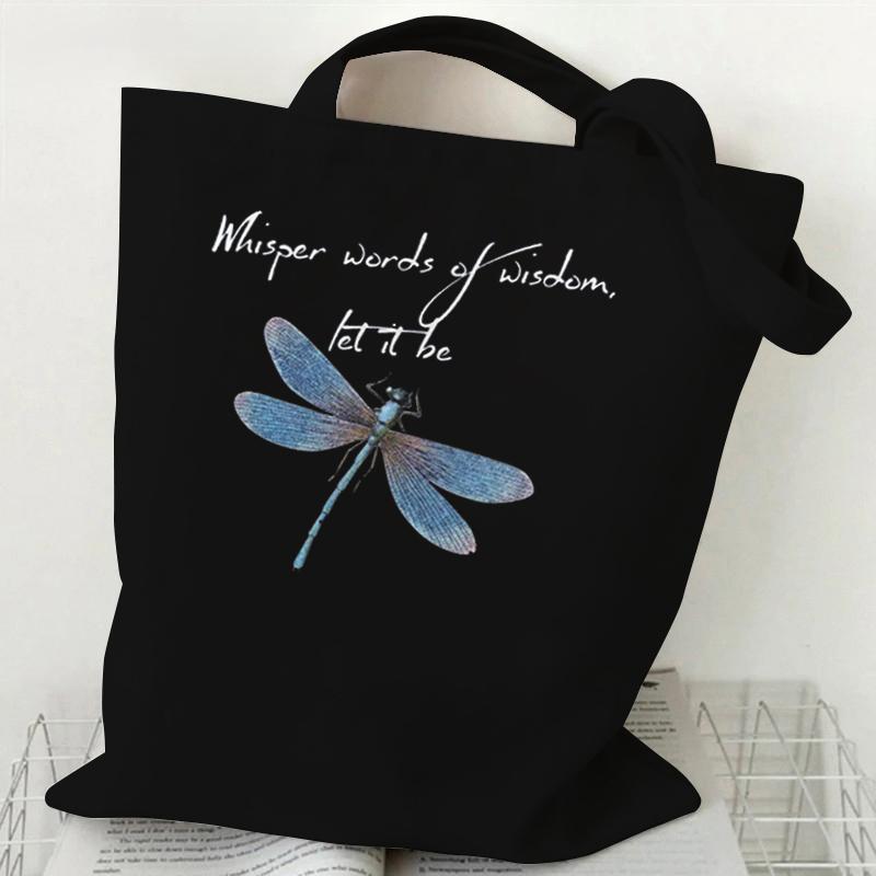 Fancy Style Studio Libelle Fluister Wijze Woorden Laat Het Zo Zijn Print Canvas Tote Bag Dames Boodschappentassen Student Schoudertas Cartoon Tote Handtas
