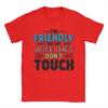 Unisexs Unisexs Im Friendly But My Wife Isnt Dont Touch Shirt 100 Cotton Printed Tshirt Top Clothing