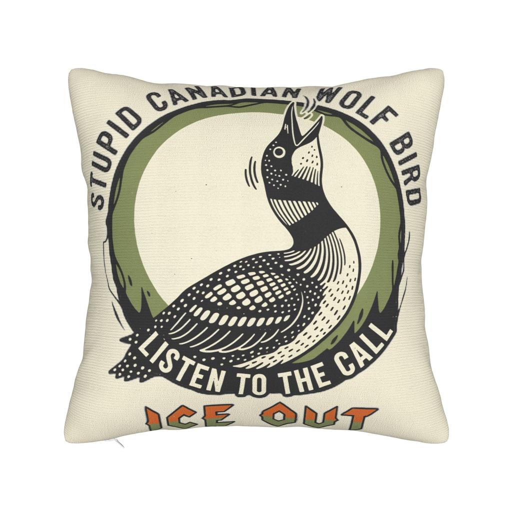 Pillow Cover Stupid Canadian Wolf Bird Says Ice Out Vintage Pillow Case For Sofa Home Decor Pillowcases