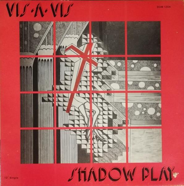 

12inch Record VISAVIS Shadow Play SOM1204 Somersault Reco 1986 Canada Rock Used