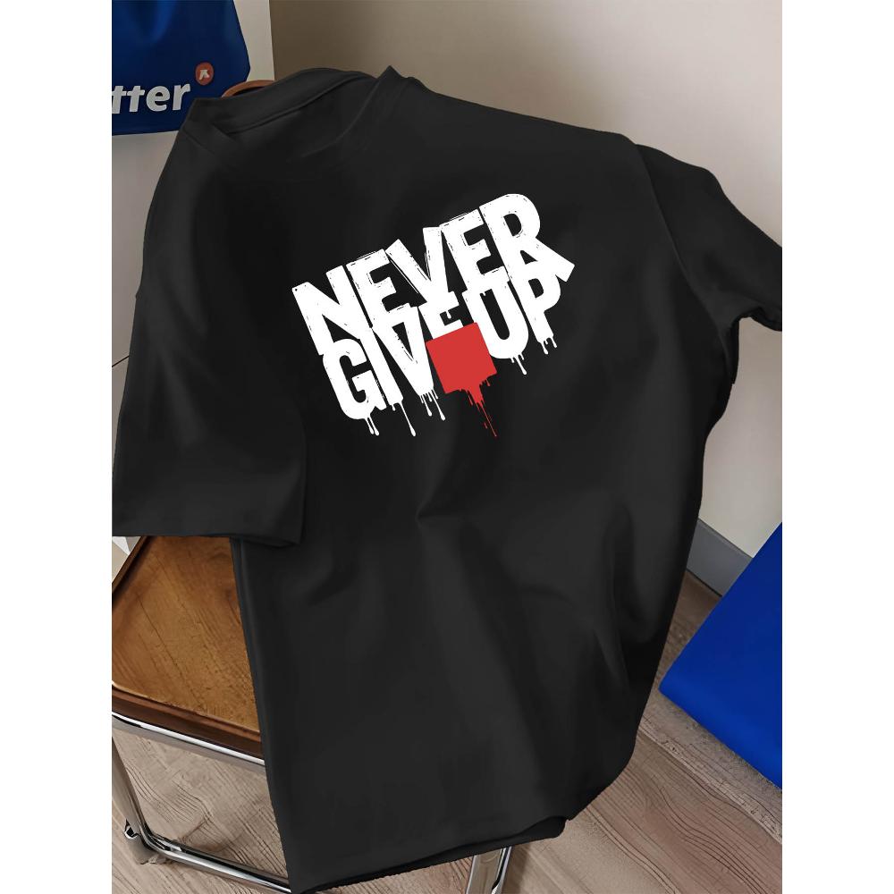 

Never Give Up Drip T-Shirt,Soft Breathable & Fade-Resistant, Classic Fit for Daily Casual Wear XXL чёрный