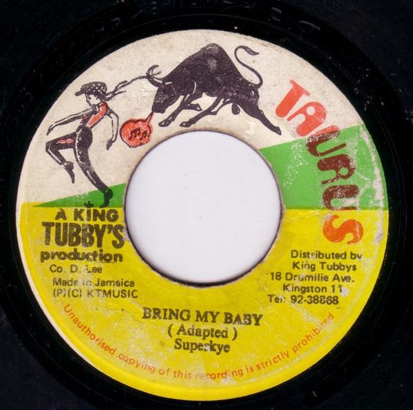 

7inch Record SUPERKYE - Bring My Baby none Taurus Jamaica Reggae, Ska & Dub Used