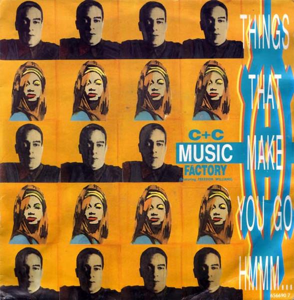 7inch Record C C MUSIC FACTORY FREEDOM WILLIA Things That Make You Go Hmmm... 6566907 Columbia 1991 Europe SoulFunk Used