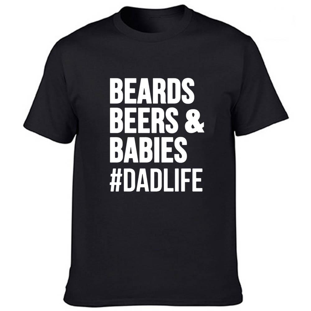 Beards Beers And Babies Letter Men T Shirt Dad Life Harajuku Short Sleeve Streetwear Tees Fashion