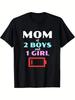 2 Boys and 1 Girl Tired Mom" Humor T-Shirt - Black