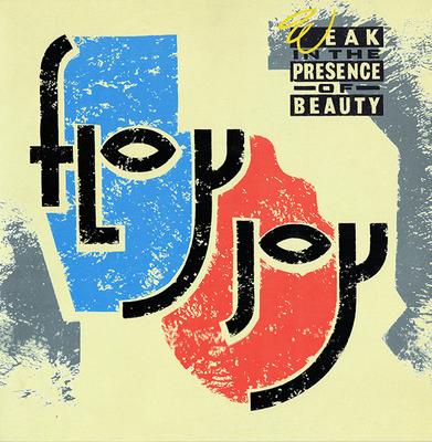 12inch Record FLOY JOY - Weak In The Presence Of Beauty / Yo VS83312 Virgin 1986 UK Dance & Electronica Used