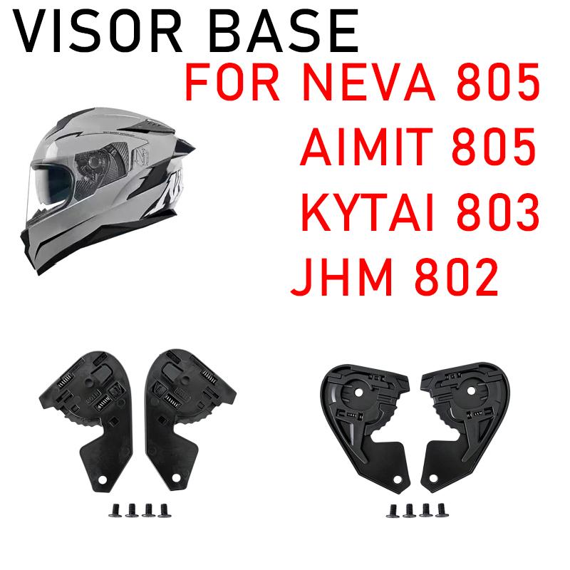 Visor Base for NEVA 805 AIMIT 805 KYTAI 803 JHM 802 Motorcycle Accessories