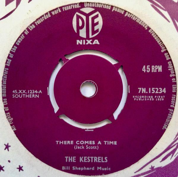 

7inch Record KESTRELS - There Comes A Time 7N15234 PYE NIXA 1959 UK Pop Used