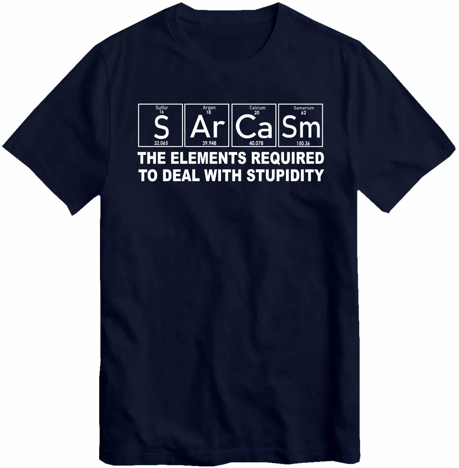Womens Unisex Sarcasm EleUnisexts Stupidity TShirt Primary EleUnisexts of Humor Science S Ar Ca Sm Funny Chemistry Gift Tee Top Summer S