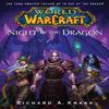 World of Warcraft Night of the Dragon by Richard A. Knaak... 9780743471374