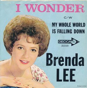 

7inch Record BRENDA LEE I Wonder cw My Whole World Is Fall 31510 Decca 1963 Canada Pop Used