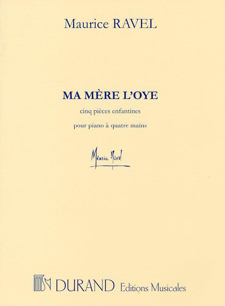 Ravel: Ma Mère l'Oye / Durand / Arrangement for Piano Duet (1 Piano, 4 Hands)