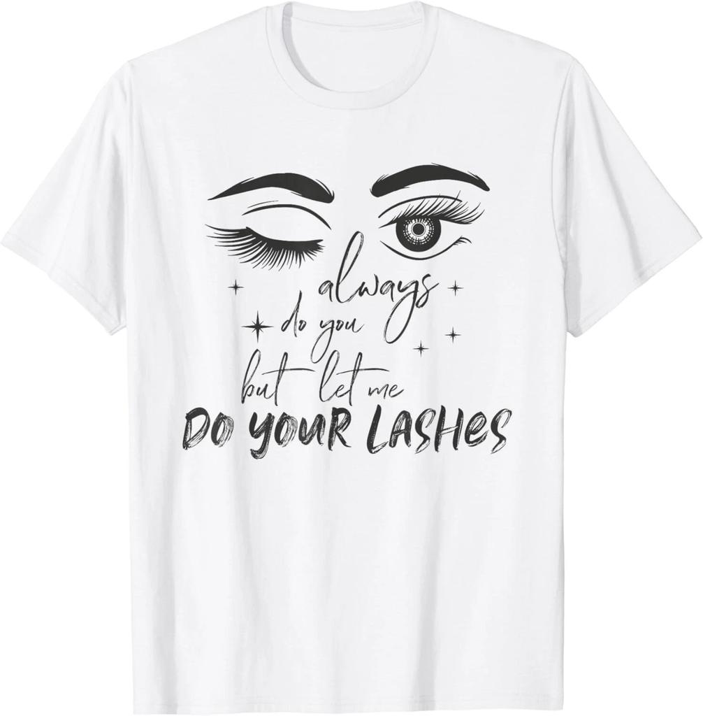 Lash Stylists Aesthetician Tee Shirts Gift Unisex T-Shirt