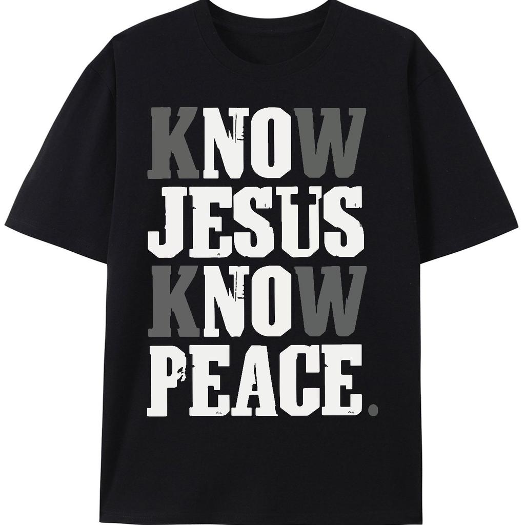 Know Jesus Know Peace T-shirt Believe In God Christian Christ Religious T-Shirt Print Summer Short Sleeve Shirt Men