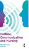 The Culture, Communication and Nursing Book