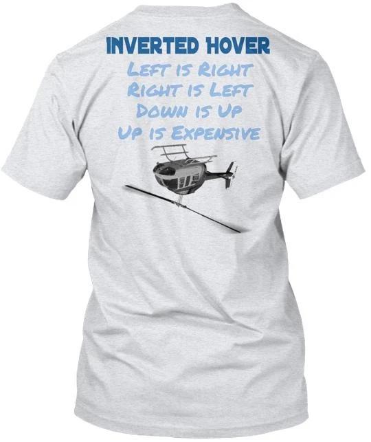 

Rc Heli Pilot Inverted Hover 2 T shirt Made in the USA Size S to 5XL S