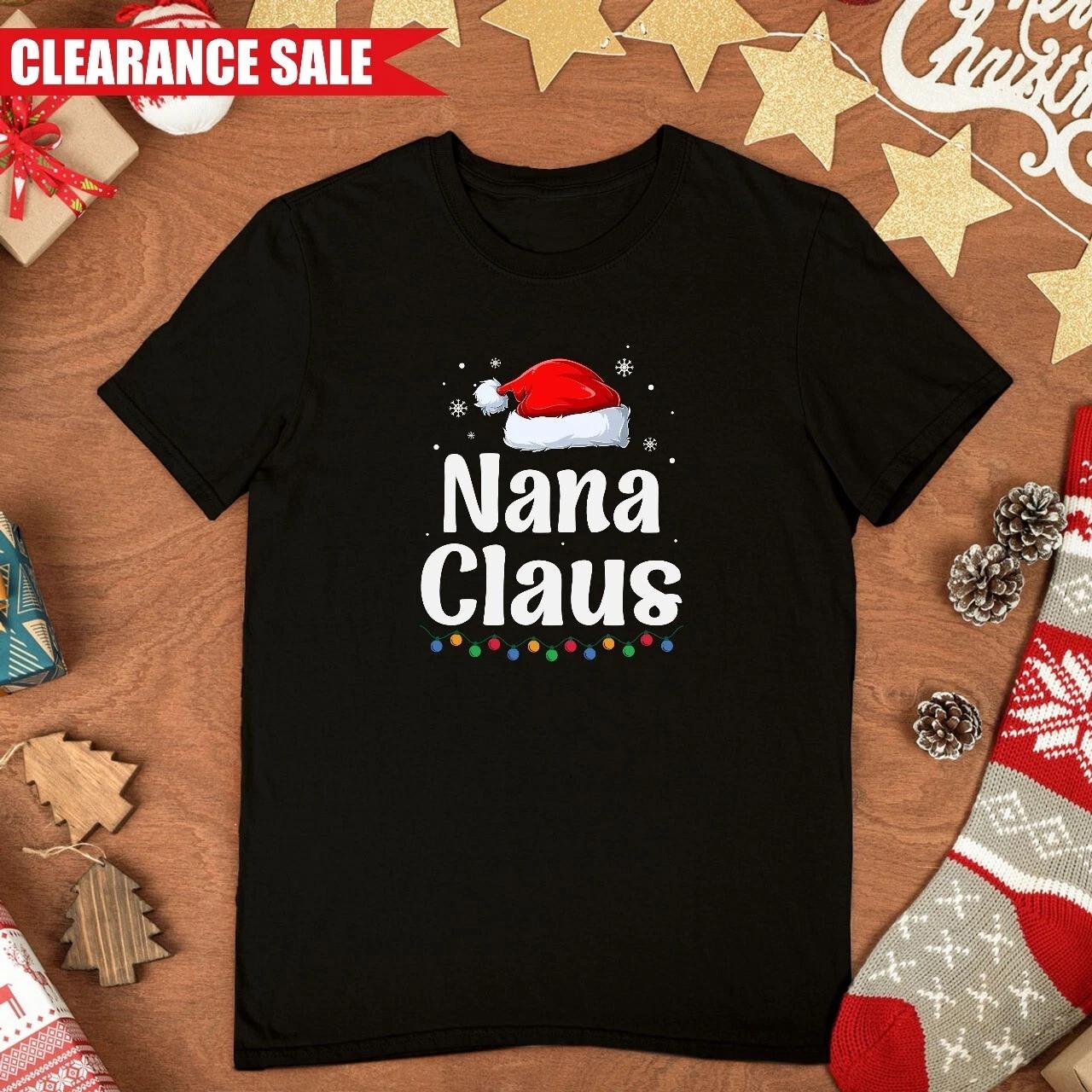 Nana Claus Christmas T Shirt Santa Hat Printed Pure Cotton Xmas Gift Funny T Top S