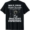 Walk Away I Am A Grumpy Old Man I Love Dogs More Than Humans T Shirt
