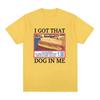 I Got That Dog In Me Costco Graphic T Shirt Funny Kirkland Hot Dog Meme Tee Shirt Men Women's Vintage Style Short Sleeve T-shirt