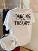 T-shirt Unisex 100% Cotone 'Dancing Is My Therapy' Grafica Testuale Maglietta Casual Quotidiana Streetwear Girocollo Manica Corta Per Ballerini