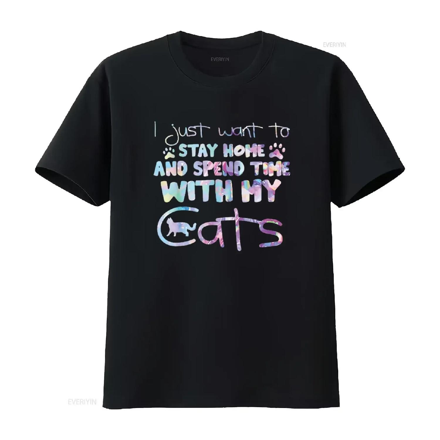 I just want to stay home and spend time with my cats funny Womens T Shirt Black L vintage Washed Breathable S чёрный