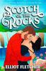 Scotch On the Rocks by Elliot Fletcher Paperback Book 9780008679972