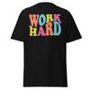 Work Hard 2 Classic Tee