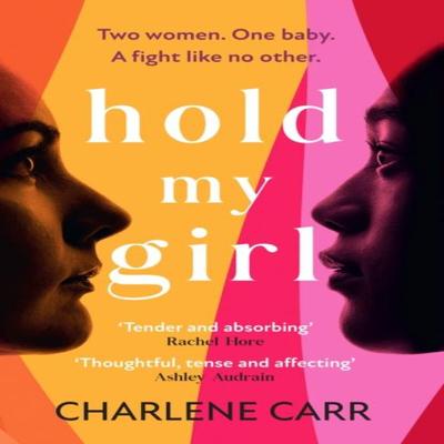 Hold My Girl by Charlene Carr Paperback Book 9781802795264