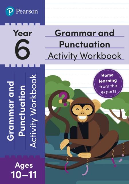 The Pearson Learn At Home Grammar & Punctuation Activity Workbook Year 6 Book