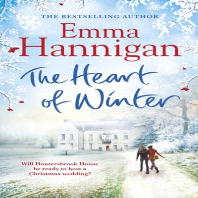 The Heart of Winter Escape To a Winter Wedding In a Beautiful Country House At Christmas by Emma... 9781472222077