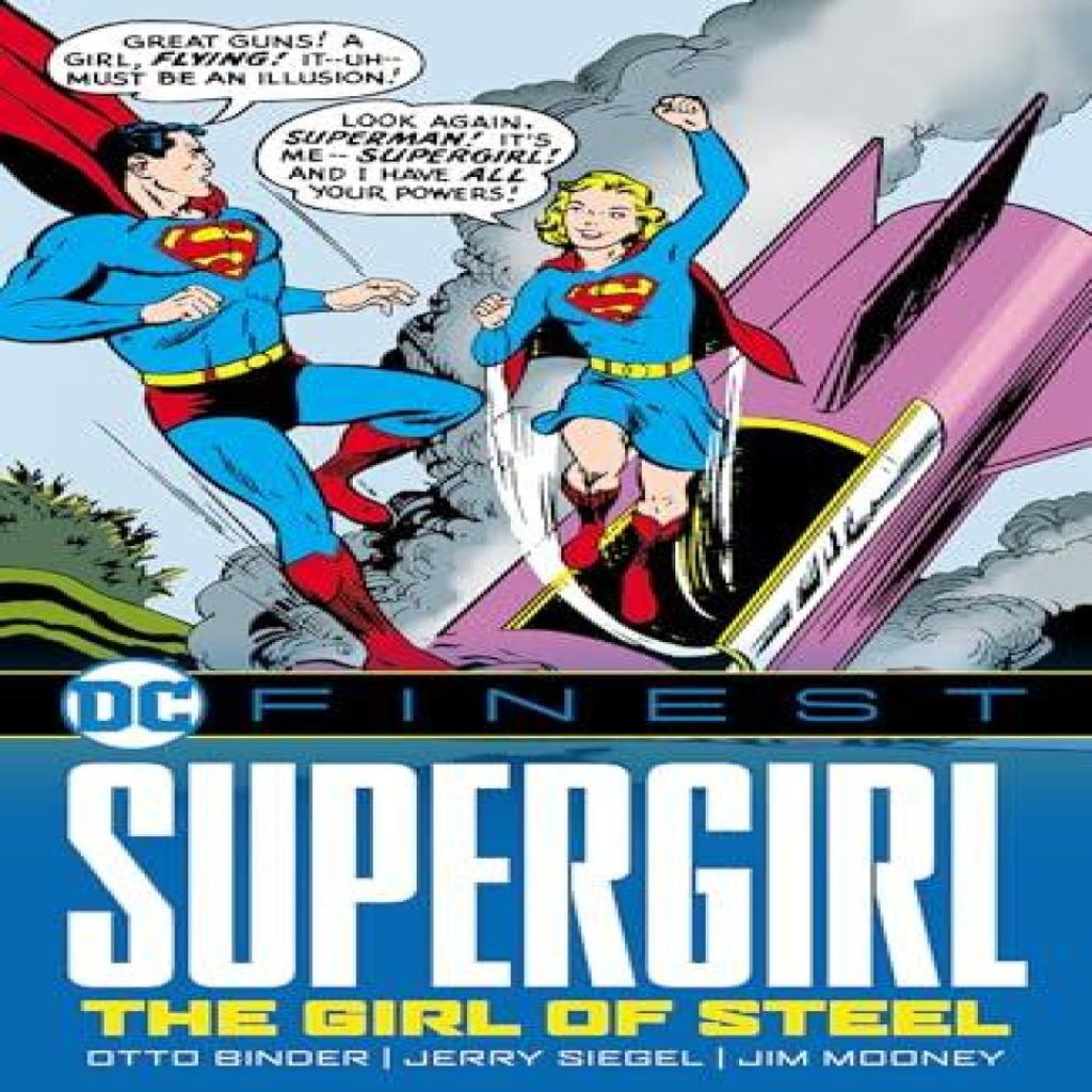 DC Finest Supergirl The Girl of Steel by Otto Binder Paperback Book 9781779529909