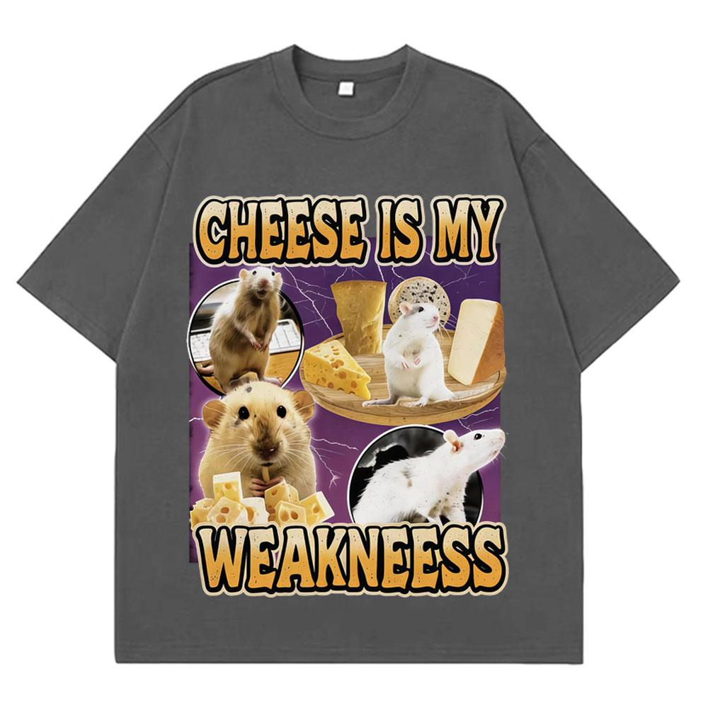 Chease Is My Weakness Funny Cheese Rat Love Cheese Meme Tshirt Men Women Hiphop TShirts Shortsleeved Loose Harajuku Tshirts