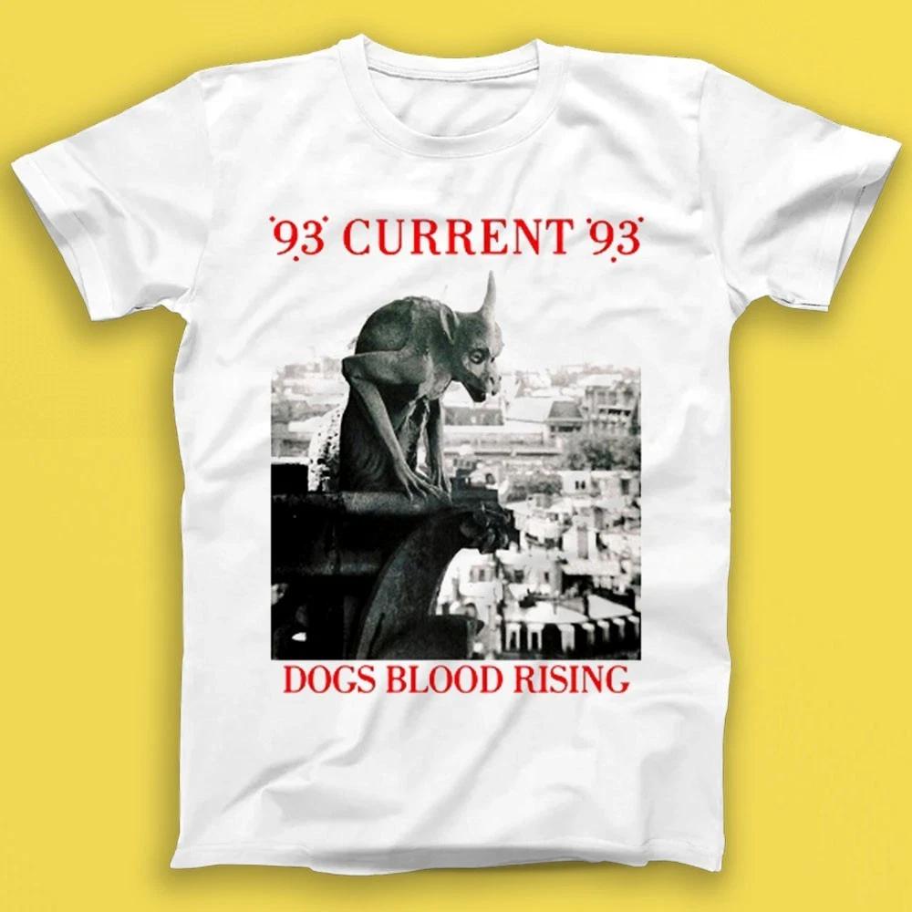 Current 93 - Dogs Blood Rising Electronic Music Gift Tee Tshirt T1696 M