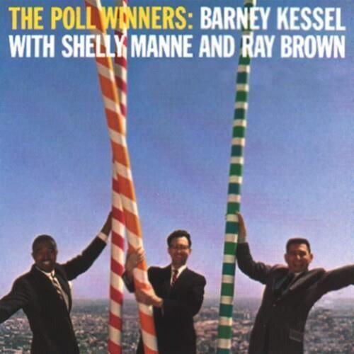 Barney Kessel - The Poll Winners [Vinyl]