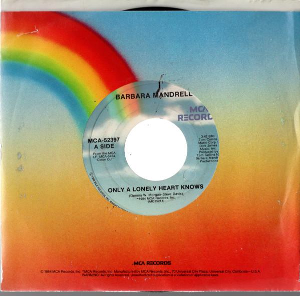 

7-дюймовая пластинка BARBARA MANDRELL Only A Lonely Heart Knows MCA52397 MCA Records 1984 Канада Мировая музыка Б/у
