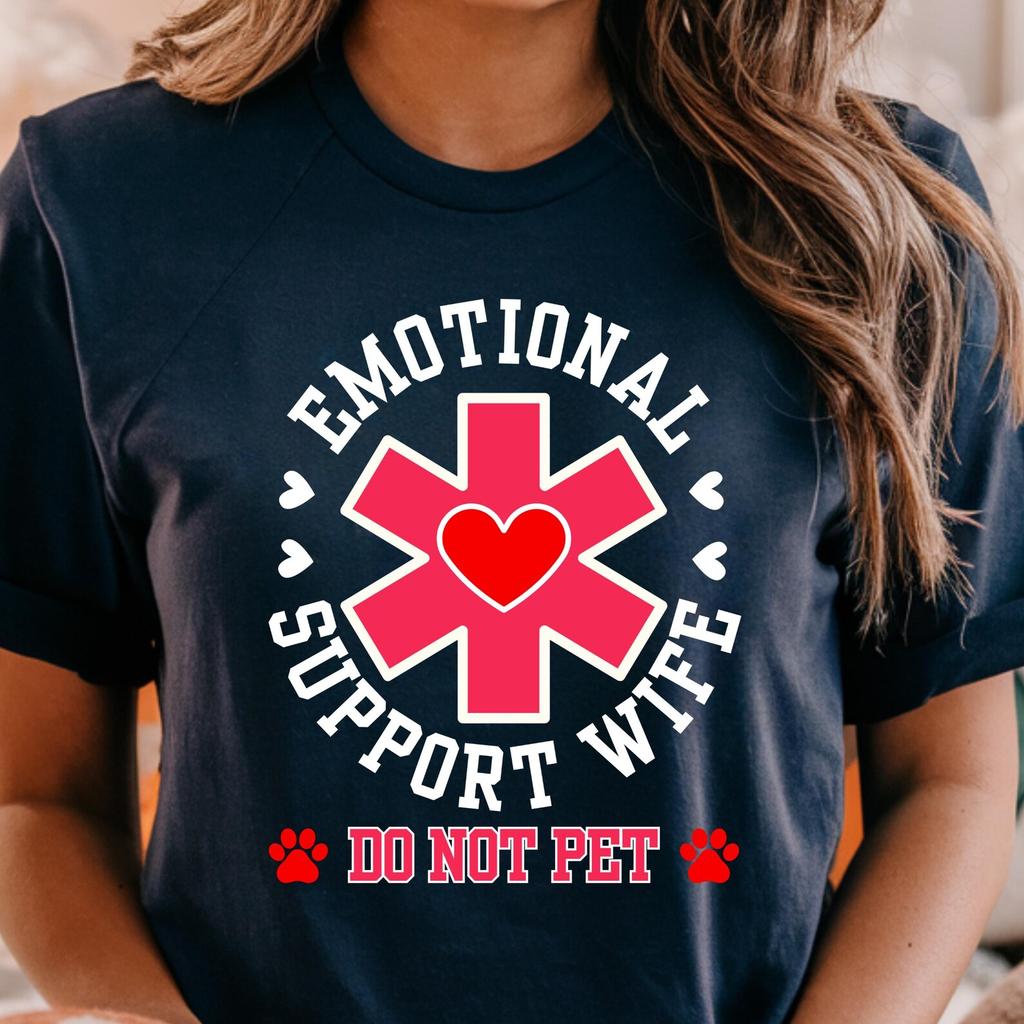 Emotional Support WIFE Do Not Pet Shirt, Funny Sarcastic Relationship Tee, Dog Lover Humor Gift, Support Human Shirt, Do Not Pet Top