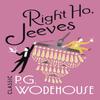 Right Ho Jeeves by P.G. Wodehouse Paperback Book 9781787461031