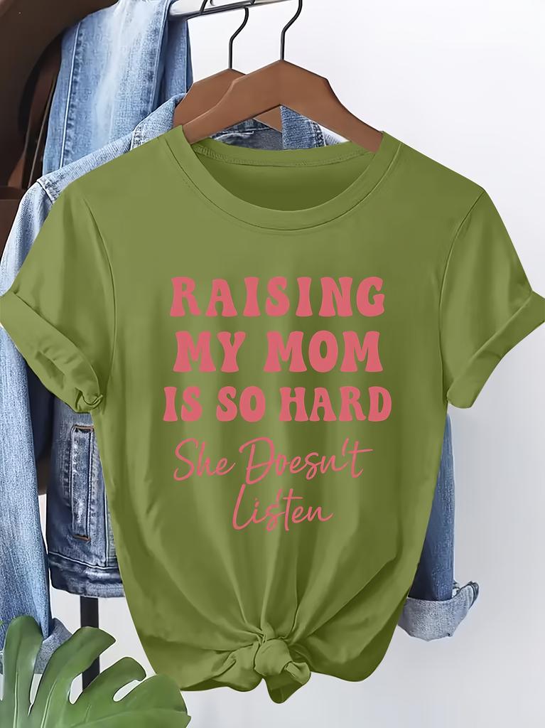 Ladies Tshirt Raising My Mom Funny Letter Print Round Neck Womens Clothing Daily Fashion Casual Womens Tops